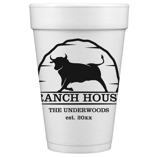 Bull Ranch House Styrofoam Cups